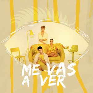 Image for 'Me vas a ver'