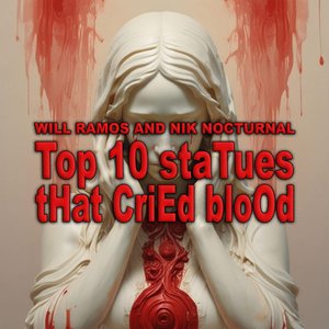 Zdjęcia dla 'Top 10 staTues tHat CriEd bloOd'