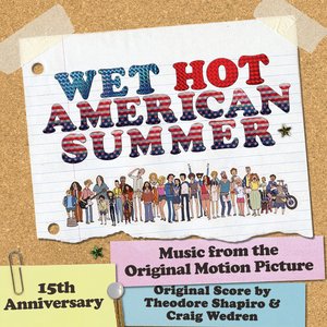 Image for 'Wet Hot American Summer (Original Score & Music from the Motion Picture)'