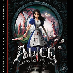 “Alice: Madness Returns (Original Videogame Soundtrack)”的封面