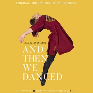 Imagem de 'And Then We Danced (Original Motion Picture Soundtrack)'