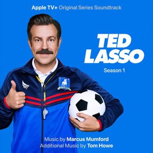 “Ted Lasso: Season 1 (Apple TV+ Original Series Soundtrack)”的封面