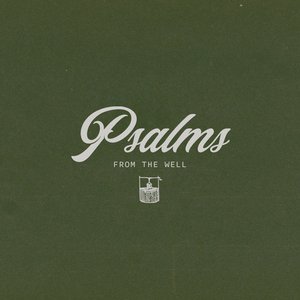 Image for 'Psalms from the Well'