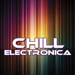 Image for 'Chill Electronica'