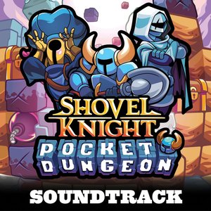 Image for 'Shovel Knight Pocket Dungeon (Original Soundtrack)'