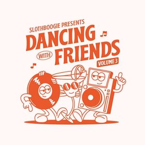 “Slothboogie Pres. Dancing with Friends, Vol. 3”的封面