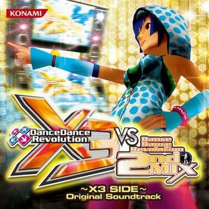 Imagen de 'DanceDanceRevolution X3 VS 2ndMIX ~X3 SIDE~ Original Soundtrack'