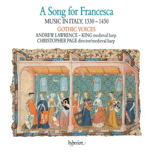 Image for 'A Song for Francesca: Music in Italy, 1330-1430'