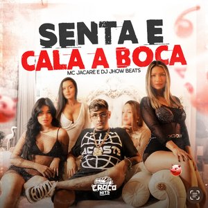 “Senta e Cala a Boca”的封面
