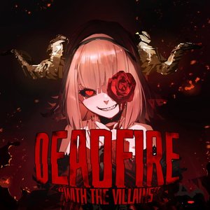 “DEADFIRE -WITH THE VILLAINS-”的封面