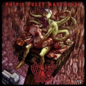 Image for 'Putrid Pussy Warehouse'