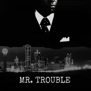 Immagine per 'Mr.Trouble'