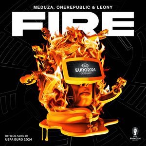 Image for 'Fire (Official UEFA EURO 2024 Song)'