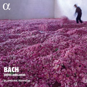 Bild för 'Bach: Suites anglaises (Alpha Collection)'