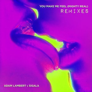 'You Make Me Feel (Mighty Real) [Remixes]' için resim