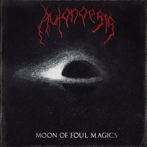 Image for 'Moon of Foul Magics'