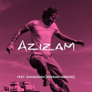 Image for 'Azizam (feat. Googoosh) [Persian Version]'