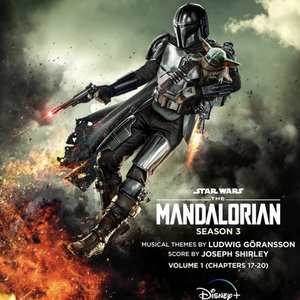 “The Mandalorian: Season 3 - Vol. 1 (Chapters 17-20) [Original Score]”的封面