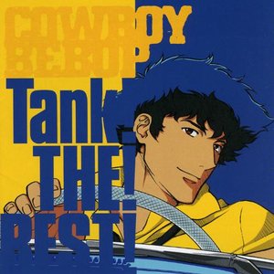 Image for 'COWBOY BEBOP Tank! THE! BEST!'