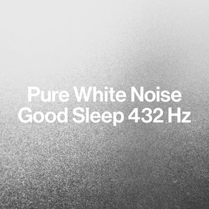 'Pure White Noise: Good Sleep 432 Hz'の画像