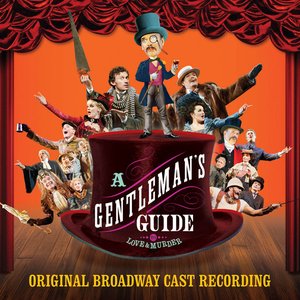 Bild för 'A Gentleman's Guide to Love and Murder (Original Broadway Cast Recording)'