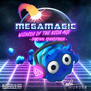 Imagem de 'Megamagic: Wizards of the Neon Age (Original Soundtrack)'