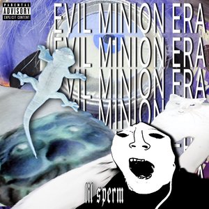 Image for 'EVIL MINION ERA'