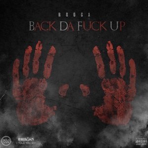 “Back Da Fuck Up”的封面
