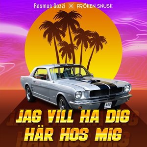 'JAG VILL HA DIG HÄR HOS MIG'の画像