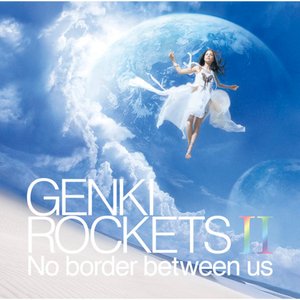 “Genki Rockets Ⅱ-No border between us-”的封面