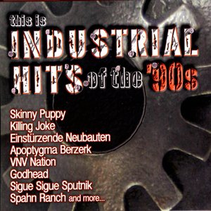 “This Is Industrial Hits Of The '90s”的封面
