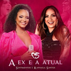 Image for 'A Ex e a Atual'