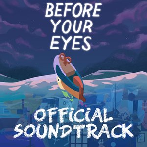 Изображение для 'Before Your Eyes (Original Soundtrack)'