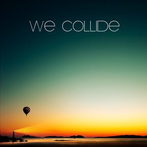 Image for 'We Collide'