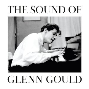 Immagine per 'The Sound of Glenn Gould'