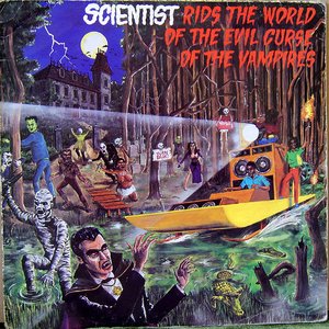 Image for 'Scientist - Rids The World Of The Evil Curse Of The Vampires'