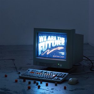 Image for 'We Are The Future'