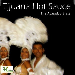 “Tijuana Hot Sauce”的封面