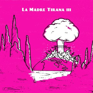 Bild für 'La Madre Tirana III'
