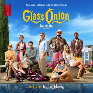 “Glass Onion: A Knives out Mystery (Original Motion Picture Soundtrack)”的封面
