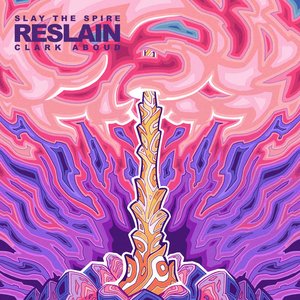 Image for 'Slay the Spire: Reslain'