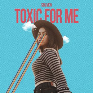 Bild för 'Toxic For Me'