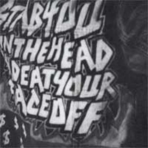 Image for 'stabyouintheheadandeatyourfaceoff'