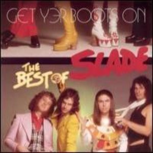 Imagem de 'Get Yer Boots On: The Best Of Slade'