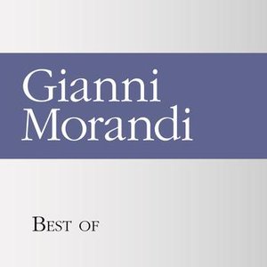 Image for 'Best of Gianni Morandi'