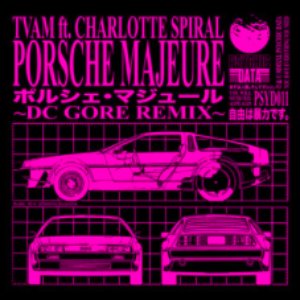 “Porsche Majeure (DC Gore Remix)”的封面