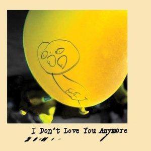 Image for 'I Don't Love You Anymore'