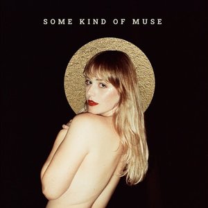 Image for 'Some Kind Of Muse'