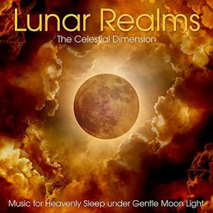Image pour 'Lunar Realms (Music for Heavenly Sleep Under Gentle Moon Light)'