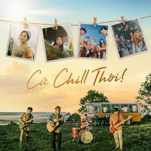 Image for 'Cứ Chill Thôi'